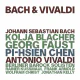 Bach / Vivaldi — Bach & Vivaldi