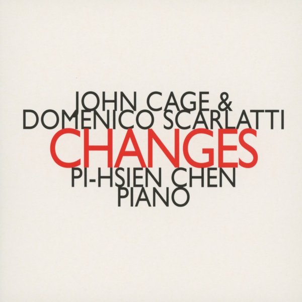 Scarlatti / Cage — Changes