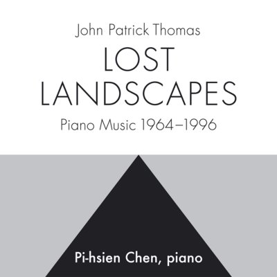 John Patrick Thomas — Klaviermusik 1964-1996 'Lost Landscapes' (cover)